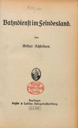 Bahndienst im Feindesland