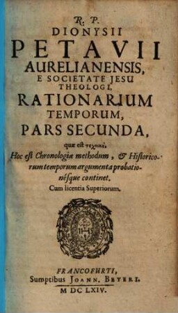 Rationarium temporum : in partes duas, libros tredecim tributum. 2
