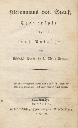 Hieronymus von Stauf : Trauerspiel in fünf Aufzügen