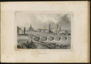 [Bl. 1] : Dresden, Stahlstich, um 1845 : Payne, Albert Henry : Dresden / A. H. Payne. - [Leipzig] , [ca. 1845]. - [21] Bl. : nur Ill., Kt. - Enth. 20 Stahlstiche und 1 Karte von Dresden