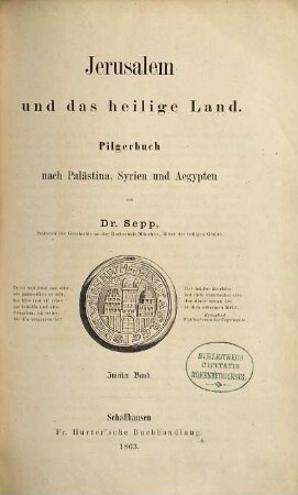 Jerusalem und das Heilige Land : Pilgerbuch nach Palaestina, Syrien und Aegypten. 2