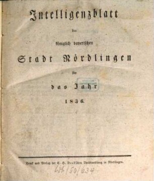 Intelligenzblatt der Königlich Bayerischen Stadt Nördlingen. 1836