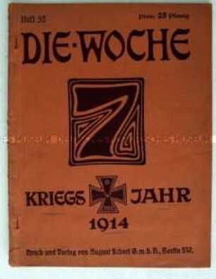 Illustrierte "Die Woche" mit Bildern und patriotischen Artikeln zum Kriegsbeginn und zum Tod von Papst Pius X.