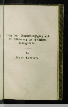 Ueber den Entwickelungsgang und die Gliederung der christlichen Kunstgeschichte