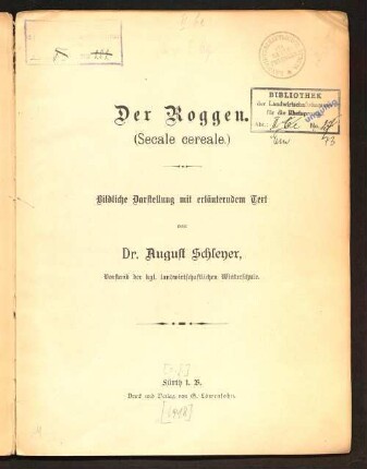 Der Roggen : (Secale cereale) ; bildliche Darstellung mit erläuterndem Text