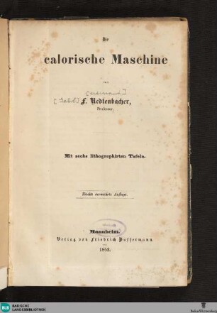 Die calorische Maschine : mit 6 lithogr. Tafeln