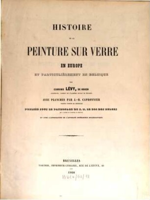 Histoire de la peinture sur verre en Europe, contenant une analyse descriptive des principaux vitraux : Planches par J. B. Capronnier, 1
