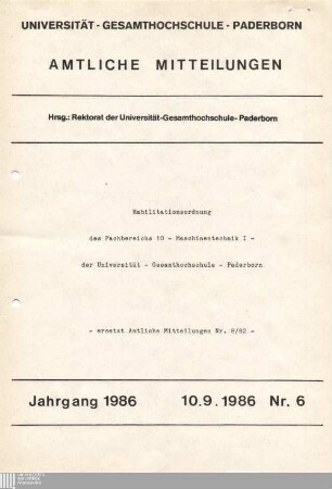 Habilitationsordnung des Fachbereichs 10 - Maschinentechnik I - der Universität - Gesamthochschule - Paderborn, ersetzt Amtliche Mitteilungen Nr. 8/82 : 10.9.1986