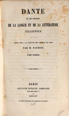 Dante et les origines de la langue et de la littérature Italiennes : cours fait a la faculte des lettres de Paris. 1