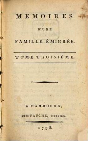 Memoires D'Une Famille Émigrée, 3