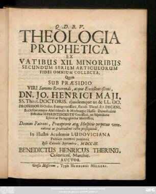 Theologia Prophetica Ex Vatibus XII. Minoribus Secundum Seriem Articulorum Fidei Omnium Collecta