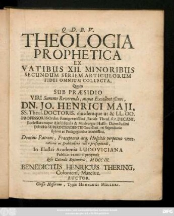 Theologia Prophetica Ex Vatibus XII. Minoribus Secundum Seriem Articulorum Fidei Omnium Collecta