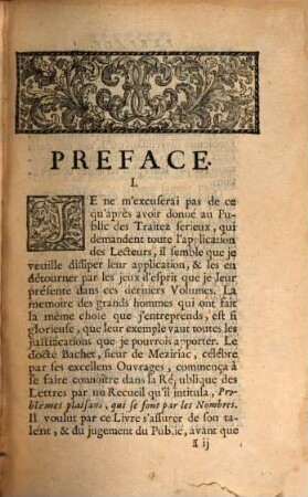 Recreations Mathematiques Et Physiques : Qui Contiennent Plusierus Problêmes d'Arithmétique, de Géométrie, de Musique, d'Optique, de Gnomonique, de Cosmographie, de Mécanique, de Pyrotechnie, & de Physique. Avec un Traité des Horloges Elementaires, Tome Premier