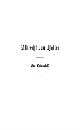 Albrecht von Haller Ein Lebensbild