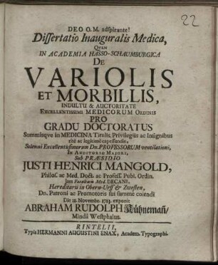 Dissertatio Inauguralis Medica Quam in Academia Hasso-Schaumburgica De Variolis Et Morbillis ... Pro Gradu Doctoratus Summisque in Medicina Titulis, Privilegiis ac Insignibus ritè ac legitimè capessendis