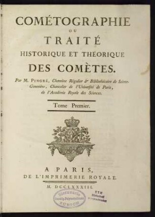 Cométographie ou traité historique et théorique des comètes; Bd. 1