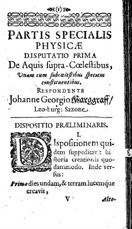 Partis Specialis Physicae Disputatio Prima De Aquis supra-Coelestibus : Unam cum subcoelestibus speciem constituentibus