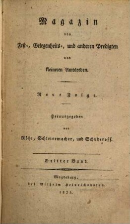 Magazin von Fest-, Gelegenheits- und anderen Predigten und kleineren Amtsreden, 3. 1825