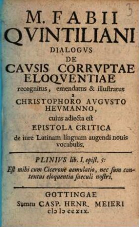 M. Fabii Quintiliani Dialogus de causis corruptae eloquentiae