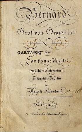 Bernard, Graf von Granvilar, eine Familiengeschichte französ. Emigranten