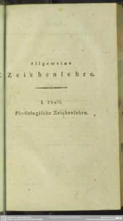 I. Theil. Physiologische Zeichenlehre