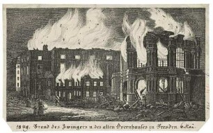 Das brennende Opernhaus am Zwinger und der Stadtpavillon des Zwingers in Dresden am 6. Mai 1849 während des Maiaufstandes