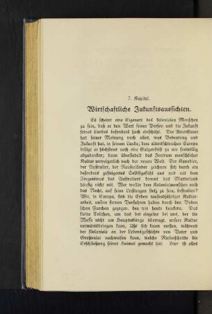 7. Kapitel. Wirtschaftliche Zukunftsaussichten.