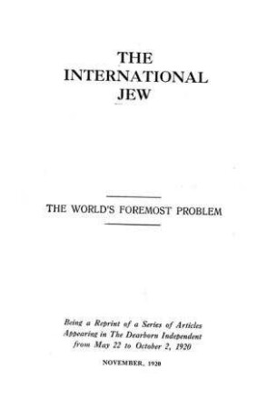 The international Jew : the worldś foremost problem