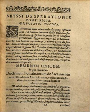 Abyssus Desperationis Pontificiae, Hoc Est: Disputationum Theologicarum, In Quibus Ostenditur, Hominem religioni Pontificiae addictum, qua talem, necessario tandem desperare, Decima