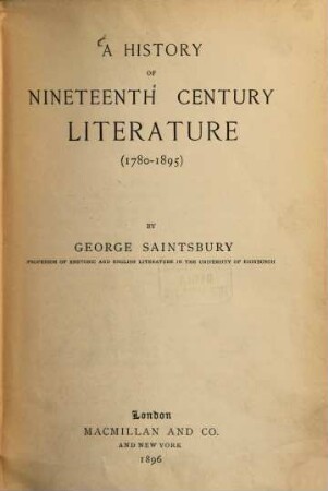 A history of nineteenth century literature (1780-1895)