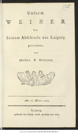 Unserm Weiner bey Seinem Abschiede aus Leipzig gewiedmet