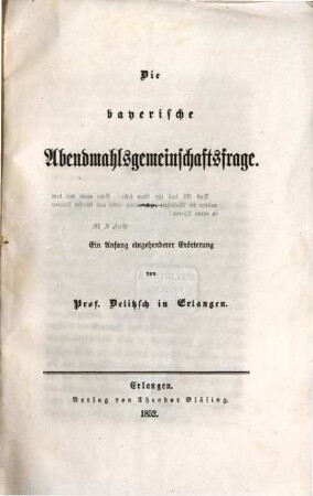 Die bayerische Abendmahlsgemeinschaftsfrage : ein Anfang eingehender Erörterung