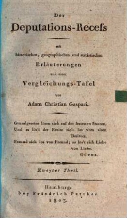 Der Deputations-Recess : mit historischen, geographischen und statistischen Erläuterungen und einer Vergleichungstafel, 1