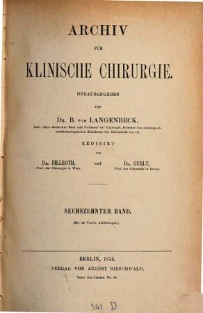 Archiv für klinische Chirurgie. 16. 1874