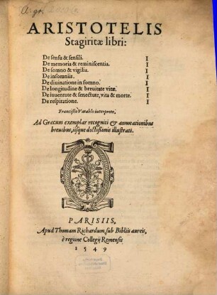 Libri, de sensu et sensibili I; de memoria et reminiscentia I; de somno