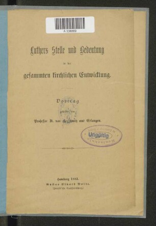 Luthers Stelle und Bedeutung in der gesammten kirchlichen Entwicklung : Vortrag