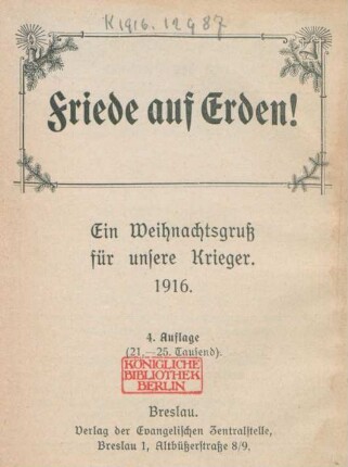 Friede auf Erden! : Ein Weihnachtsgruß für unsere Krieger ; 1916