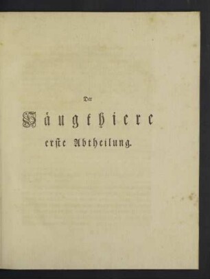 Der Säugethiere erste Abtheilung.