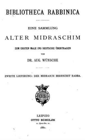 Bibliotheca rabbinica : eine Sammlung alter Midraschim / zum ersten Male ins Dt. übertr. von August Wünsche