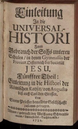 Fünffter Theil: Einleitung in die Histori der Römischen Kayser : von Augusto biß auff Carl den Grossen