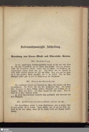 Siebenundzwanzigste Abtheilung. Bereitung von Cacao-Masse und Chocolade-Sorten