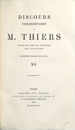 Discours parlementaires de M. Thiers, 12. Troisième Partie (1868-1870)