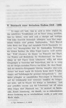 V. Dänemark unter deutschem Einfluss 1319-1340.
