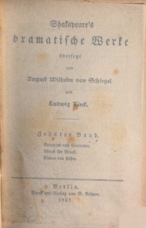 Shakspeare's dramatische Werke, 10. Antonius und Cleopatra. Maaß für Maaß. Timon von Athen