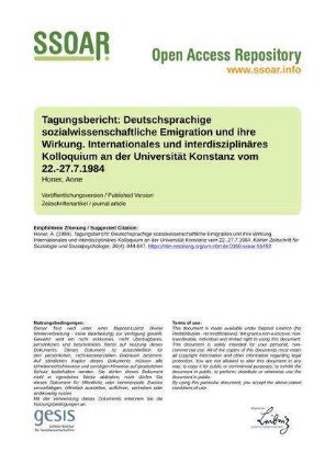 Tagungsbericht: Deutschsprachige sozialwissenschaftliche Emigration und ihre Wirkung. Internationales und interdisziplinäres Kolloquium an der Universität Konstanz vom 22.-27.7.1984