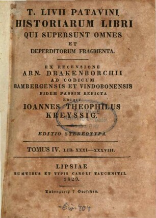 T. Livii Patavini Historiarum libri qui supersunt omnes et deperditorum fragmenta. 4 : Libri 31 - 38