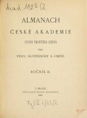 Almanach České Akademie Cisaře Františka Josefa pro Vědy, Slovesnost a Umění. 2. 1892