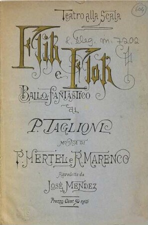Flik e Flok : ballo fantastico in due parti e sei quadri ; Teatro alla Scala, carnevale - quaresima 1883 - 84