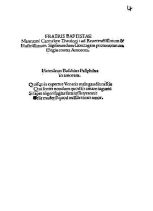 FRATRIS BAPTISTAE|| Mantuani Carmelitæ Theologi: ad Reuerendissimum &|| Illustrissimum Sigismundum Gonzagam protonotarium|| Elegia contra Amorem.||