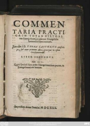 2: Commentaria Practica In Totam Historiam Evangelicam, ex quatuor Euangelistis harmonice concinnatam